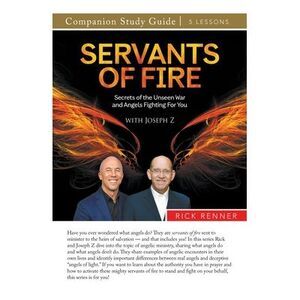Servants of Fire Study Guide -- Rick Renner